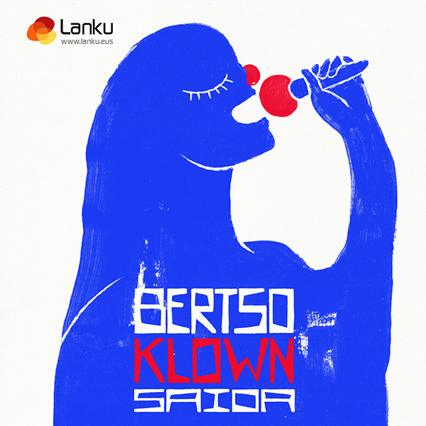 Magma mia eta lanku bertsoKlown klown saioa